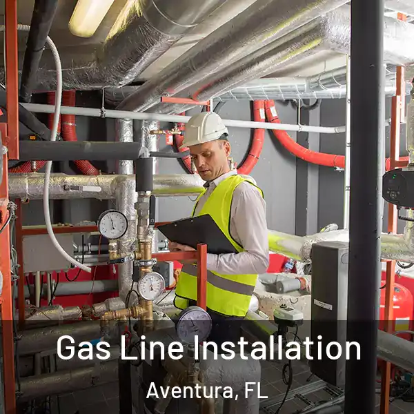  Gas Line Installation Aventura, FL