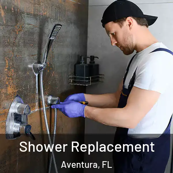  Shower Replacement Aventura, FL
