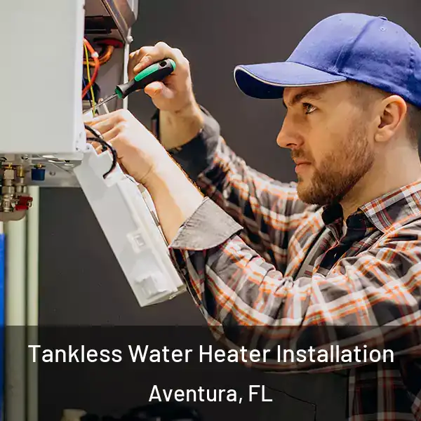  Tankless Water Heater Installation Aventura, FL